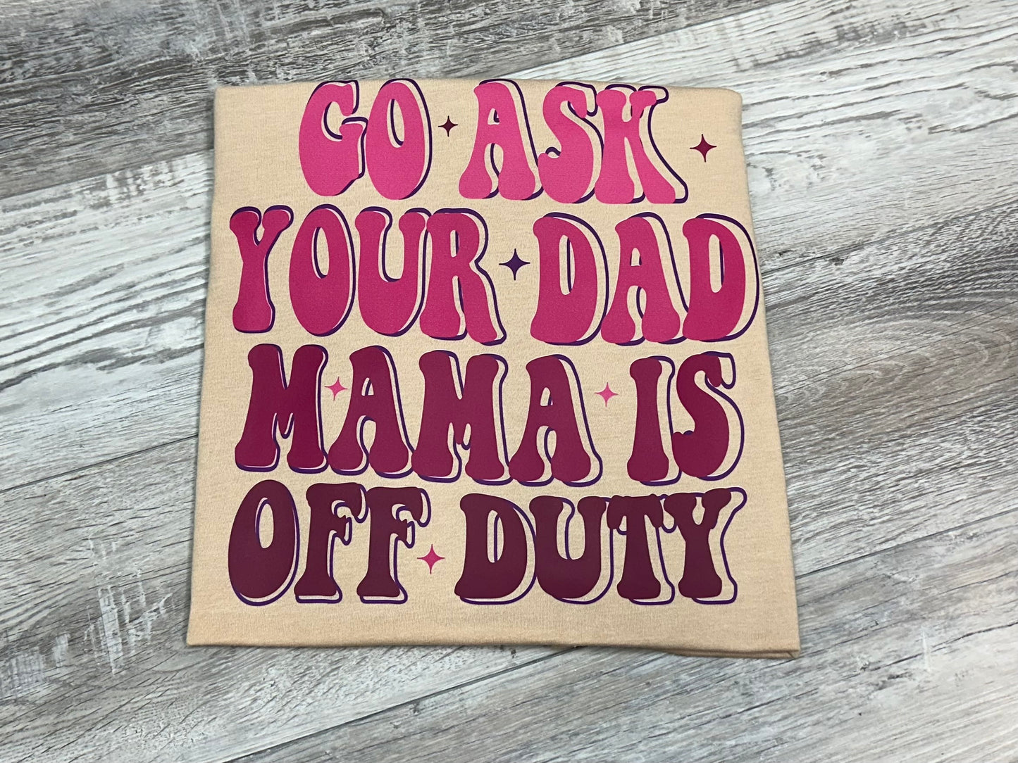 Go ask your dad