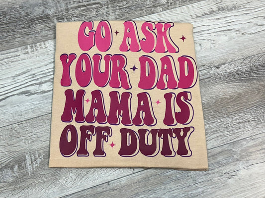 Go ask your dad