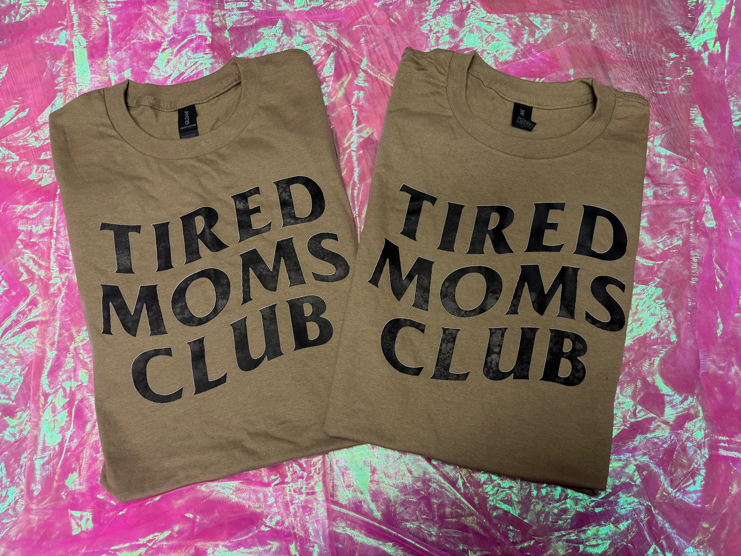 XL TIRED MOMS CLUB.