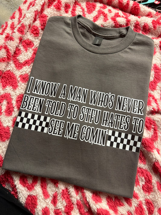 M see me comin tshirt