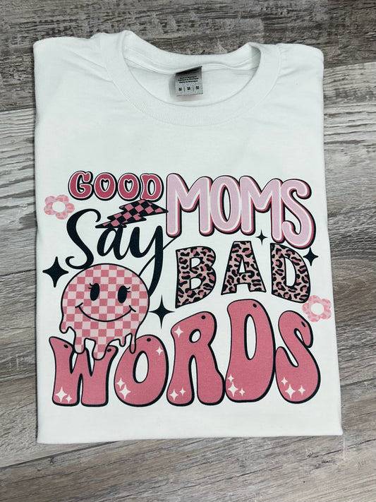 Good Moms Say Bad Words