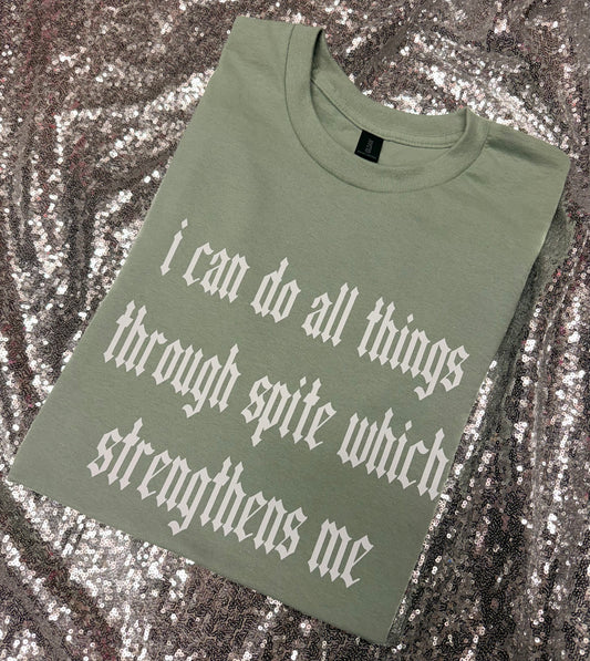 I can do all things through spite ✨