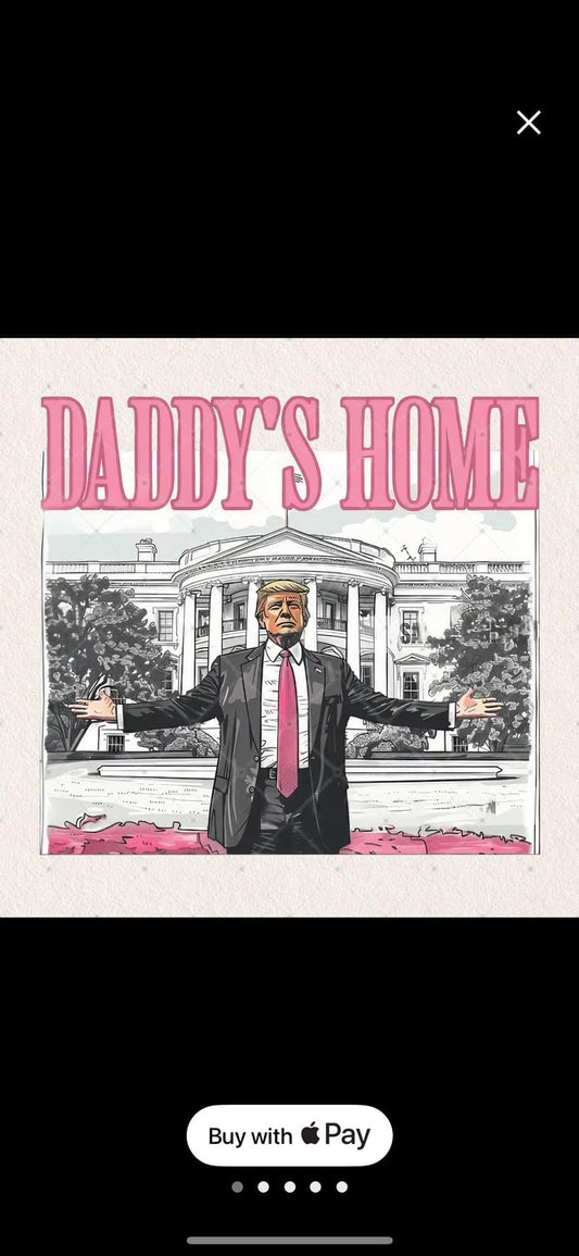 Daddy’s home
