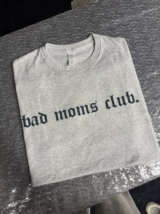 Bad moms club