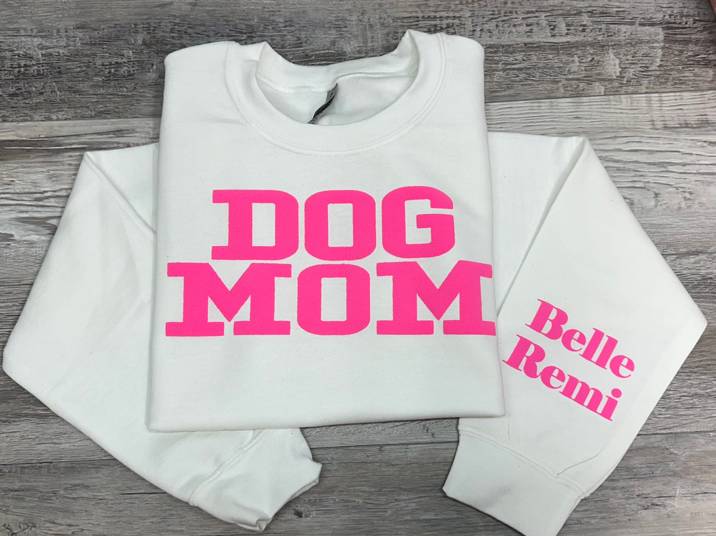 Dog Mom Design *Add names, colors and size to comment section*