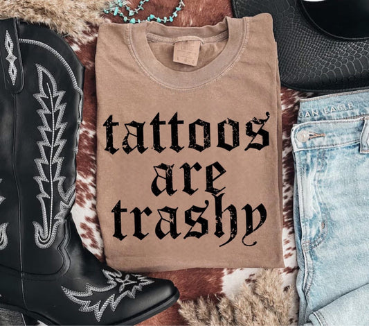 Tattoos are trashy