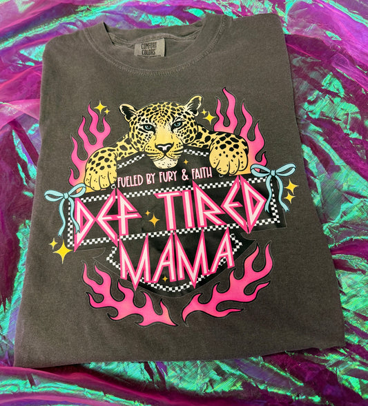DEF TIRED MAMA TSHIRT SIZE SMALL