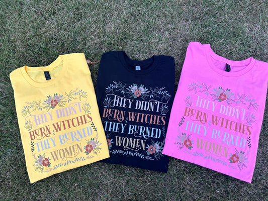 They Burned Women | TSHIRT