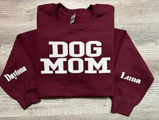 Dog Mom Design *Add names, colors and size to comment section*