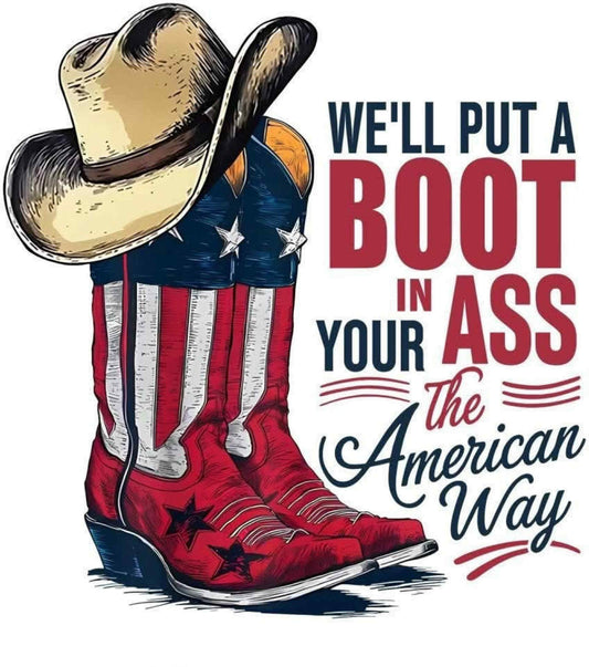 Boot in your A** (put size and color in comments)